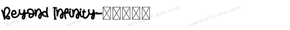 Beyond Infinity字体转换
